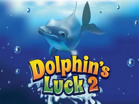Dolphin's Luck 2 2